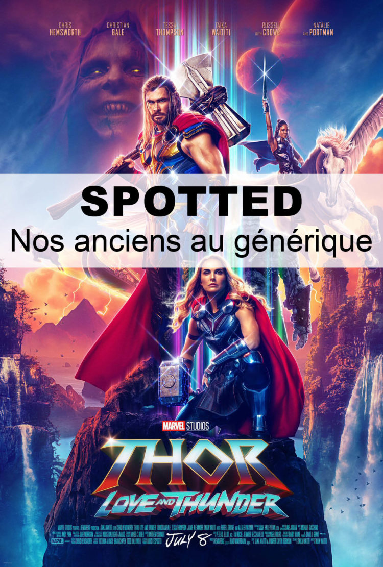 [Spotted] Nos anciens au générique du film Thor: Love and Thunder