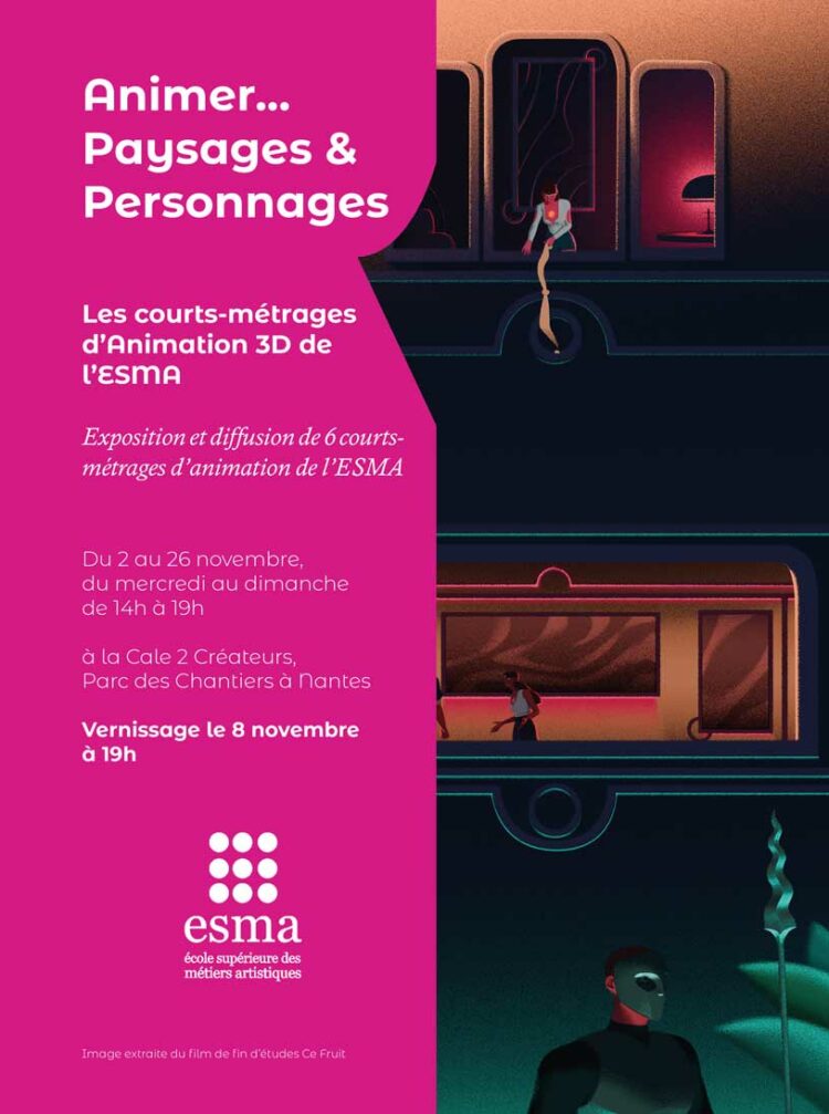 Animer... Paysages & Personnages - Une exposition de l’ESMA à la Cale 2 Créateurs à Nantes