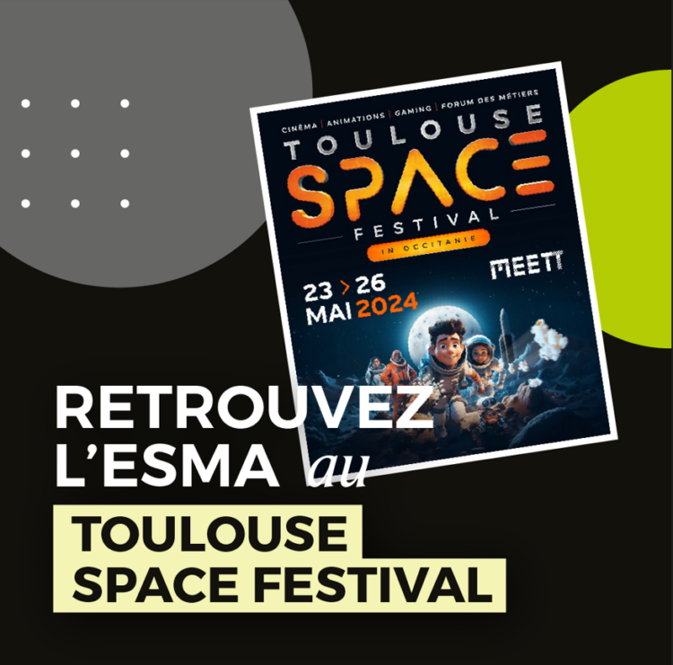 L’ESMA au Toulouse Space Festival : 4 jours d’échanges passionnants !